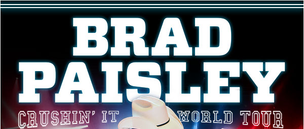 Brad Paisley - Crushin' It World Tour