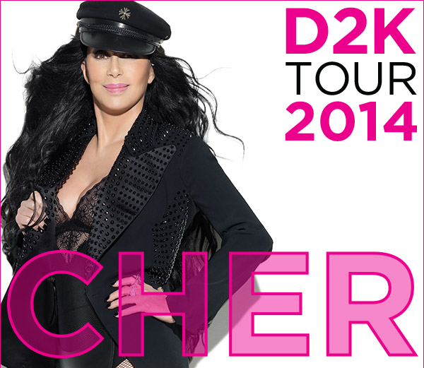 Cher / D2K TOUR 2014