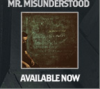 Mr. Misunderstood - Available Now