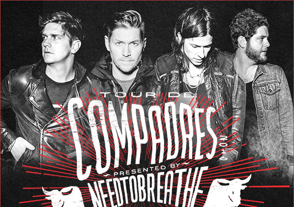 Tour De Compadres - Presented by NEEDTOBREATHE