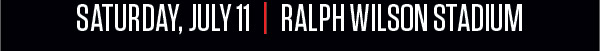 July 11 - Ralph Wilson Stadium