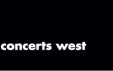 Concerts West